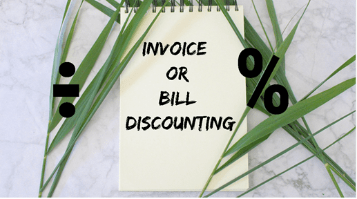 Bill or Invoice Discounting